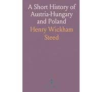 A Short History of Austria-Hungary and Poland