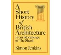 A Short History Of British Architecture