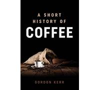 A Short History of Coffee