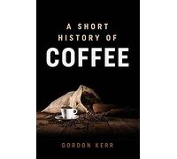 A Short History of Coffee