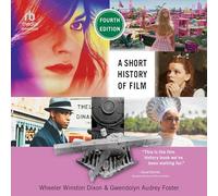 A Short History of Film: Fourth Edition