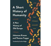 A Short History of Humanity: A New History of Old Europe