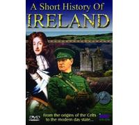 A Short History of Ireland - From the Origins of the Celts to the Modern Day State [Reino Unido] [DVD]
