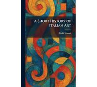 A Short History of Italian Art