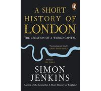 Simon Jenkins A Short History of London (Tapa blanda)