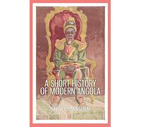 A Short History of Modern Angola