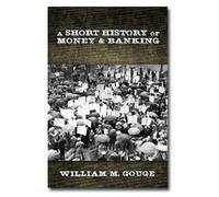 A Short History of Money and Banking