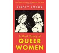 A Short History Of Queer Women