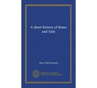 A short history of Rome and Italy