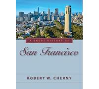 A Short History of San Francisco