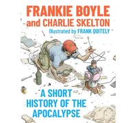 A Short History of the Apocalypse: A Times Bestseller