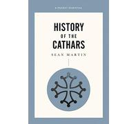 A Short History Of The Cathars (Pocket Essential)