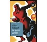 A Short History Of The Spanish Civil War