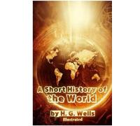 A Short History of the World: (Illustrated)