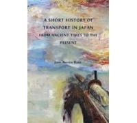 A Short History Of Transport In Japan From Ancient Times To The Presen