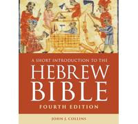 A Short Introduction to the Hebrew Bible: Fourth Edition