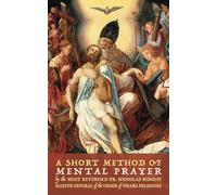 A Short Method of Mental Prayer