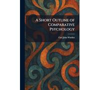 A Short Outline of Comparative Psychology