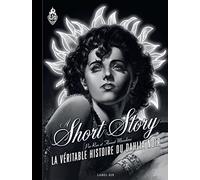 A short story: La véritable histoire du Dahlia Noir