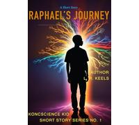 A Short Story Raphael’s Journey