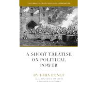 A Short Treatise on Political Power (Library of Early English Protestantism)