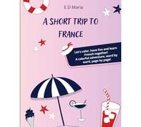 A short trip to France