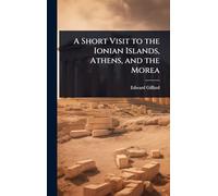 A Short Visit to the Ionian Islands, Athens, and the Morea