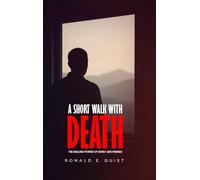 A Short Walk with Death: The Healing Power of Family and Friends