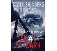 A Shot in the Dark: 5 (Michelle Reagan)