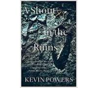A Shout In The Ruins (2019 National Book Awards)