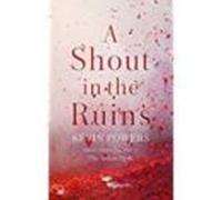 A Shout In The Ruins (2019 National Book Awards)