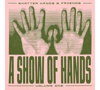 A Show Of Hands, Vol. 1
