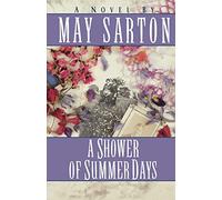 A Shower of Summer Days: A Novel
