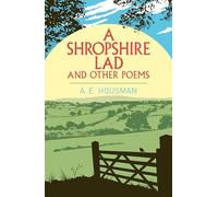 A Shropshire Lad and Other Poems (Arcturus Classics)