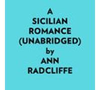 A Sicilian Romance (Unabridged)
