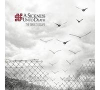 A Sickness Unto Death - The Great Escape