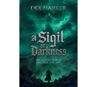 A Sigil of Darkness: 1 (The Immortal Seals)