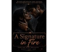 A Signature in Fire: Pass the Plot Roulette