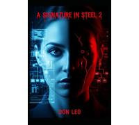 A Signature in Steel 2