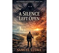 A Silence Left Open: 2 (Shadow Myth)