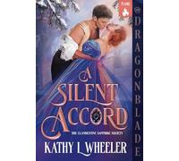 A Silent Accord: A Victorian Gothic Romance (The Clandestine Sapphire Society)