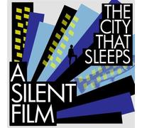 A Silent Film - The City That Sleeps By A Silent Film (2008-10-06)