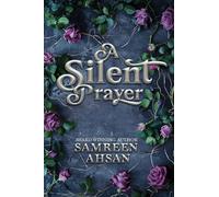 A Silent Prayer - 10th Anniversary Large Print Edition: 1