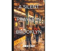 A Silent Prayer In Brooklyn: A Novel