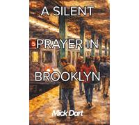 A Silent Prayer In Brooklyn: A Novel
