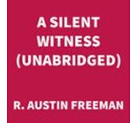 A Silent Witness (UNABRIDGED)
