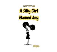 A Silly Girl Named Joy