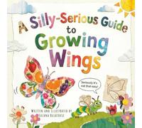 A Silly-Serious Guide to Growing Wings