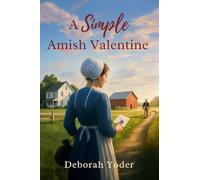 A Simple Amish Valentine: 5 (Blessingfield Amish Hearts)