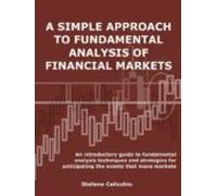 A Simple Approach To Fundamental Analysis Of Financial Markets (ebook)